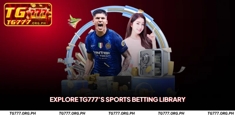 TG777 Sportsbook – Top Betting Platform for PH Players 2 Explore TG777’s Sports Betting Library