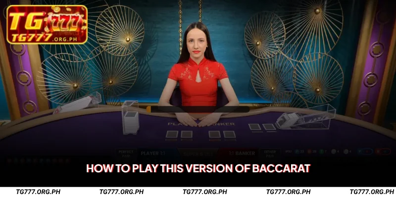 Baccarat Filipino A – Local Live Dealers, Real-Time Wins at TG777 2 How to Play This Version of Baccarat