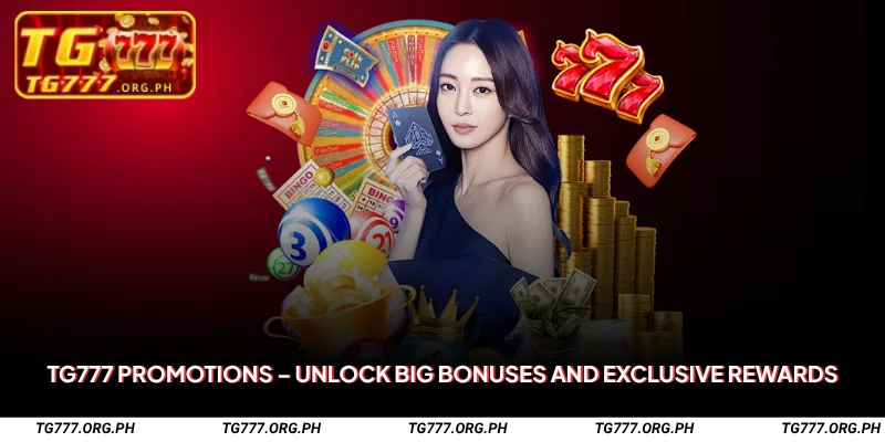 TG777 Promotions – Unlock Big Bonuses and Exclusive Rewards 1 TG777 Promotions Unlock Big Bonuses and Exclusive Rewards