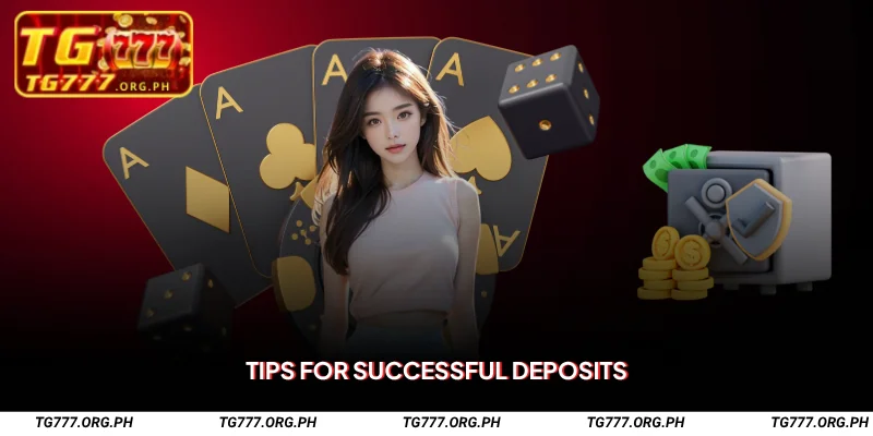 TG777 Deposit – Safe and Fast Payments for PH Players 3 Tips for Successful Deposits